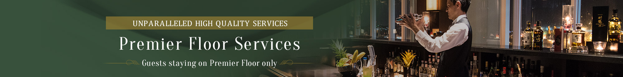 Exclusive services for Premier Floors guests