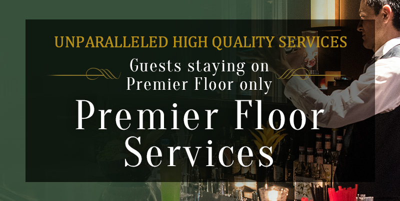 Exclusive services for Premier Floors guests